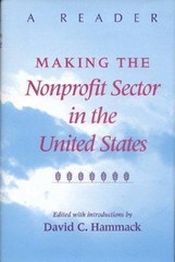 Making the Nonprofit Sector in the United States: A Reader (Philanthropic…