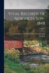 Norwich Vital Records of Norwich, 1659-1848; Volume 1 (Paperback) (UK IMPORT)