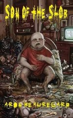 Son of The Slob by Aron Beauregard: New