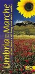 Umbria and Marche: 8 car tours, 60 walks by Georg Henke (author)