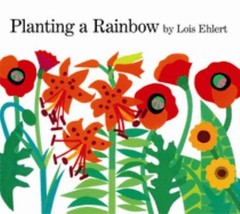 Planting a Rainbow Hardcover Lois Ehlert