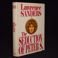 The Seduction of Peter S. Mystery by Lawrence Sanders~Pages 346~W/Dust Jacket~HC
