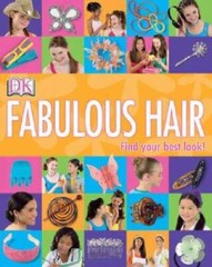 Fabulous Hair – Paperback By DK Publishing – GOOD