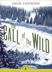 Puffin Classics Ser.: The Call of the Wild by Jack. London (2008, UK-B Format…