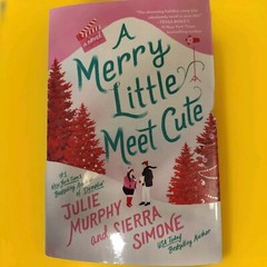 A Merry Little Meet Cute Novel by Sierra Simone & Julie Murphy (2022) New A77