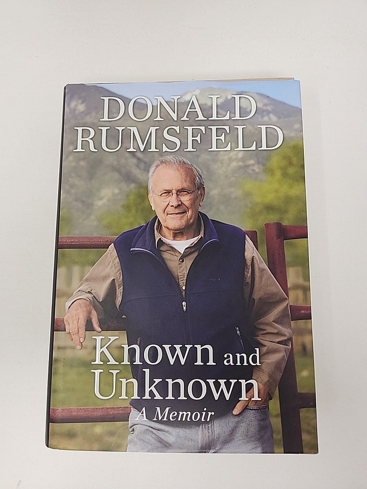 Known and Unknown : A Memoir by Donald Rumsfeld (2011, Hardcover)