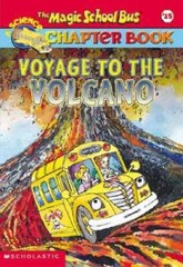 The Magic School Bus Science Chapter Book #15: Voyage to the Volcano – GOOD