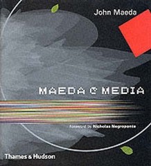 Maeda Media by John Maeda; Nicholas Negroponte