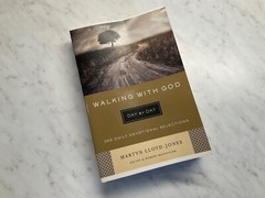 Martyn Lloyd Jones Walking with God 365 Daily Devotional Crossway