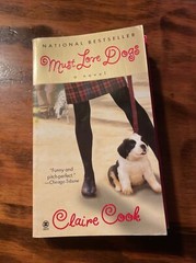 Must Love Dogs A Novel By Claire Cook 2003 New American Library Mass Market