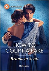 How to Court a Rake (Wed Within a Year, 1) – Scott, Bronwyn – Good – See con…