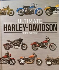 ULTIMATE HARLEY-DAVIDSON – HUGO WILSON – 216 PAGES – HARDBACK WITH DUST JACKET
