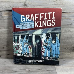 Graffiti Kings Jack Stewart Book NYC Mass Transit Art 1970s Subway Trains