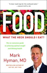 Food: What the Heck Should I Eat? (The Dr. Mark Hyman Library, 7) – Hyman MD…