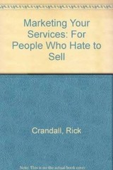 Marketing Your Services – Paperback By Rick, Crandall – GOOD