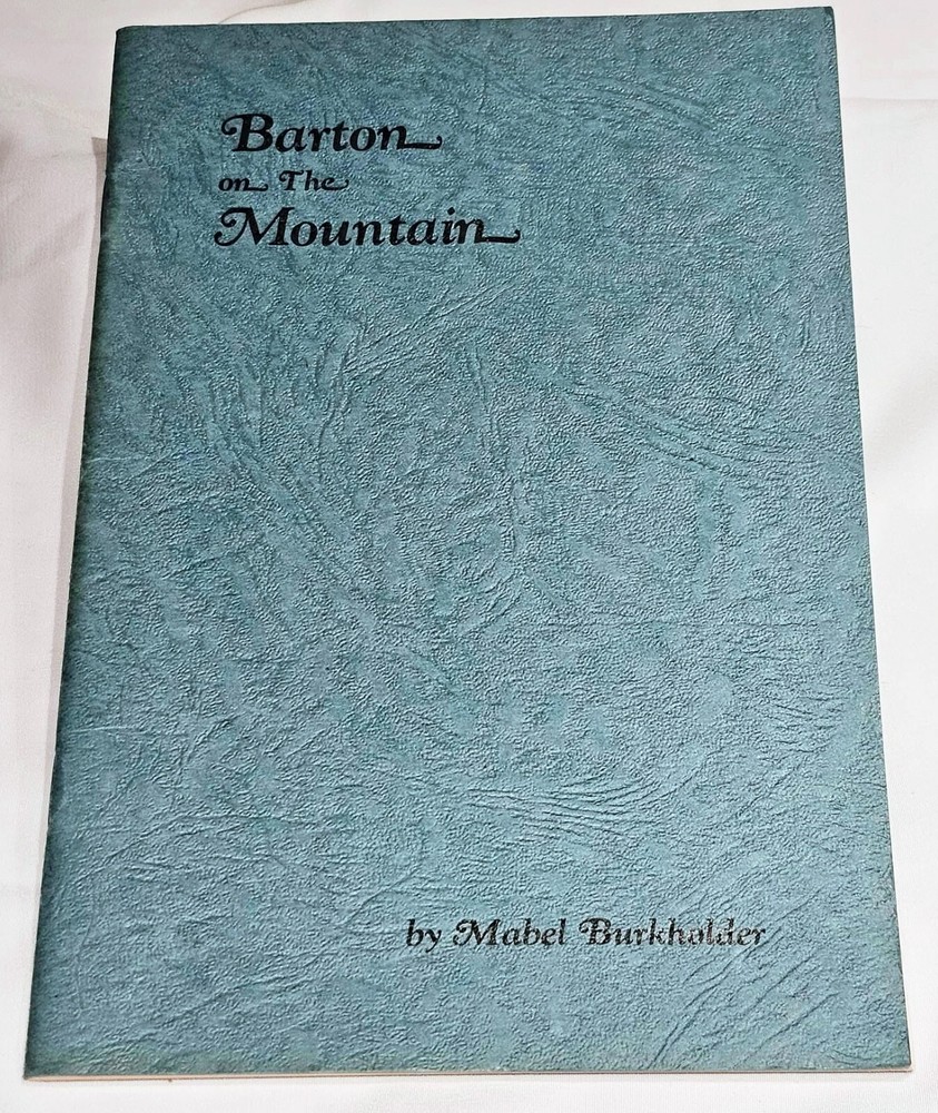1956 BARTON ON THE MOUNTAIN Mabel Burkholder History Barton Township Canada Book