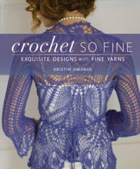 Crochet So Fine: Exquisite Designs with Fine Yarns – Paperback – GOOD