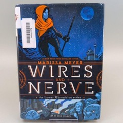 Wires And Nerve Marissa Meyer Feiwel & Friends HC DJ Blue/Orange 2017 YA Sci-Fi