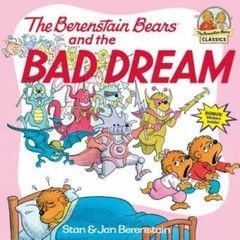 The Berenstain Bears and the Bad Dream – Paperback By Berenstain, Stan – GOOD
