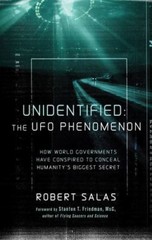 Unidentified: The UFO Phenomenon: How World Governments Have Conspired to…