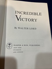 Incredible Victory – Walter Lord 1967 1st Edition HCDJ – WWII Military