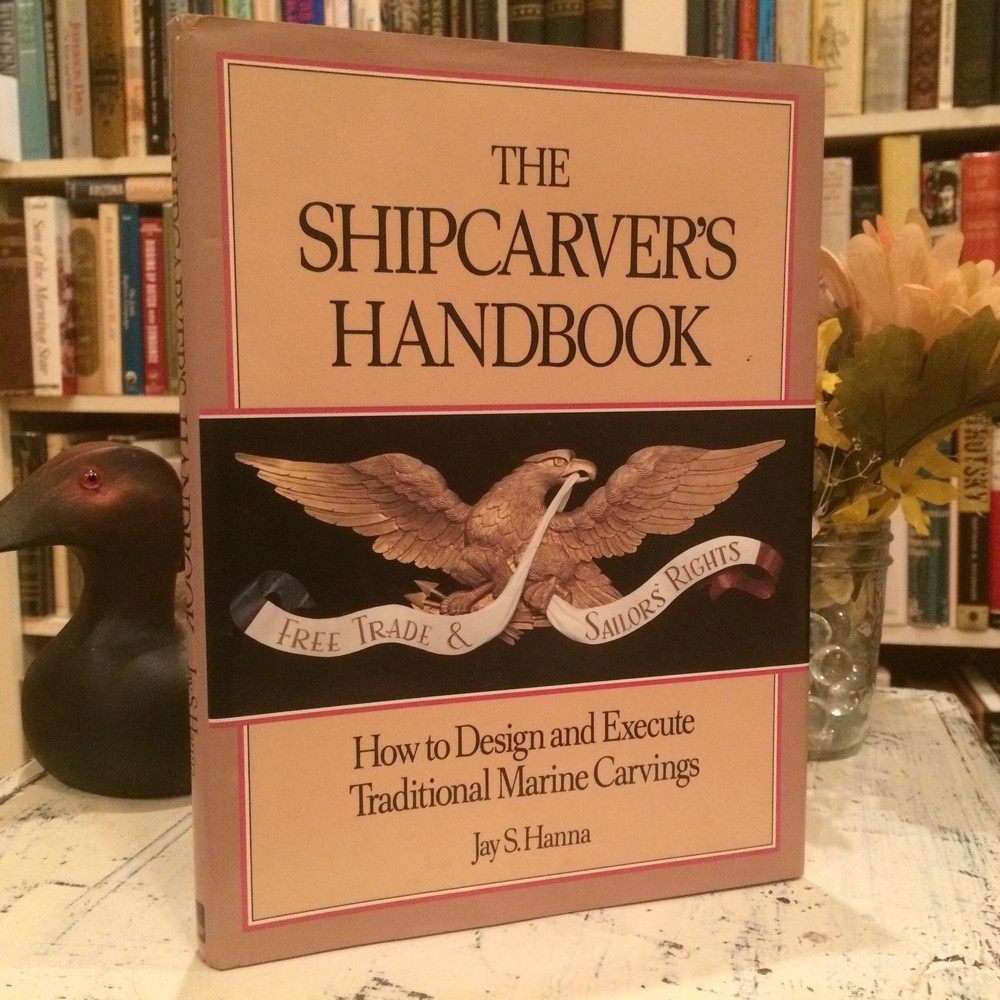 The Shipcarver’s Handbook: How to Design and Execute Traditional Marine Carv…