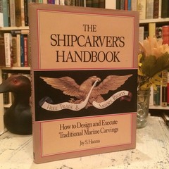 The Shipcarver’s Handbook: How to Design and Execute Traditional Marine Carv…