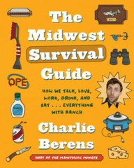 The Midwest Survival Guide: How We Talk, Love, Work, Drink, and Eat – GOOD