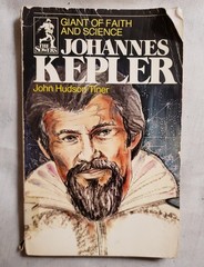 Giant of Faith & Science: Johannes Kepler 1981 PB Mott Media p200 Illus