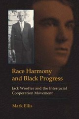 Race Harmony and Black Progress : Jack Woofter and the Interracia