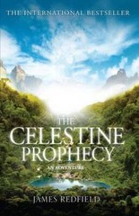 The Celestine Prophecy: An Adventure – Paperback By Redfield, James – ACCEPTABLE