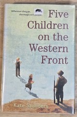 Five Children on the Western Front Kate Saunders Hardcover 1st Edition Costa Win