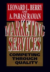 Marketing Services: Competing Through- 9780029030790, hardcover, Leonard L Berry