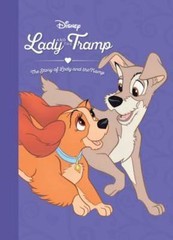 Lady and the Tramp: The Story of Lady and the Tramp by Inc. Disney Enterprises