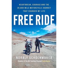 Free Ride : Heartbreak, Courage, and the 20,000- by Noraly Schoenmaker PB 2025 N