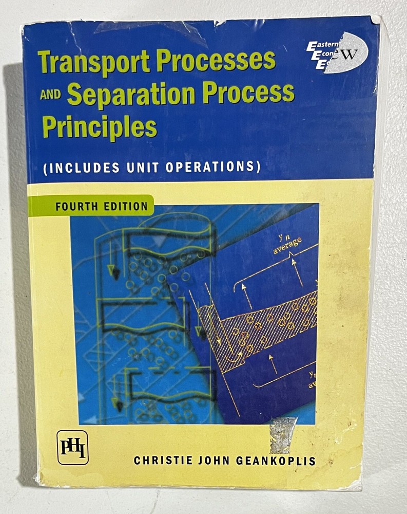 Transport Processes & Separation Process Principles 4th ED Paperback Geankoplis