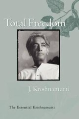 Total Freedom: The Essential Krishnamurti – Paperback – VERY GOOD