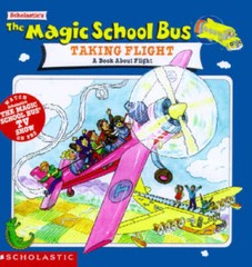 The Magic School Bus Taking Flight: A Book About Flight – Paperback – VERY GOOD