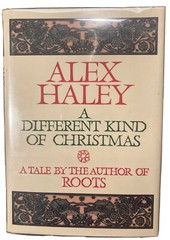 Alex Haley – A Different Kind of Christmas First Edition Hardcover Book Like New