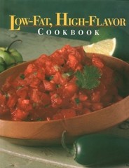 Low-Fat, High-Flavor Cookbook (Today’s Gourmet) by , Good Book