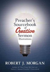 Preachers Sourcebook of Creative Sermon Illustrations – Paperback – GOOD