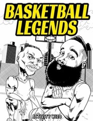 Basketball Legends: The Stories Behind The Greatest Players in History – by Wizo