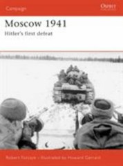 Moscow 1941: Hitler’s first defeat (Campaign) Forczyk, Robert paperback Used –