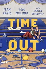 Time Out Hardcover Carlyn, Hayes, Sean, Milliner, Todd Greenwald
