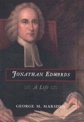 Jonathan Edwards: A Life by George M Marsden: Used