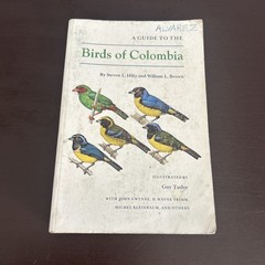 A Guide to the Birds of Colombia by Steven L. Hilty, William L. Brown Acceptable