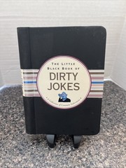 The Little Black Book of Dirty Jokes: A Collection of Common Indecencies