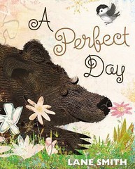 A Perfect Day – 1626725365, hardcover, Lane Smith
