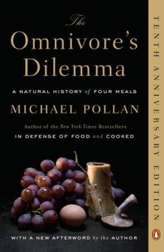 The Omnivore’s Dilemma: A Natural History of Four Meals – Paperback – GOOD
