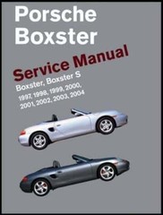 Porsche Boxster, Boxster S Service Manual: 1997, 1998, 1999, 2000, 2001, 2002,
